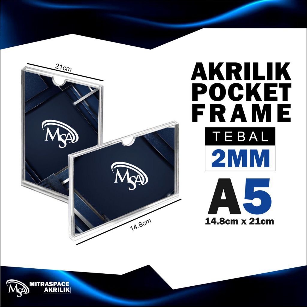 

ACRYLIC POCKET FRAME / ACRYLIC THICKER / AKRILIK BROSUR A5