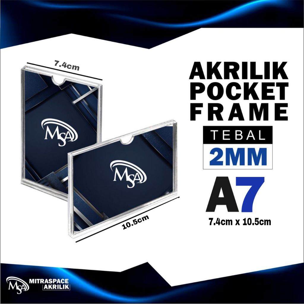 

ACRYLIC POCKET FRAME / ACRYLIC THICKER / AKRILIK BROSUR A7