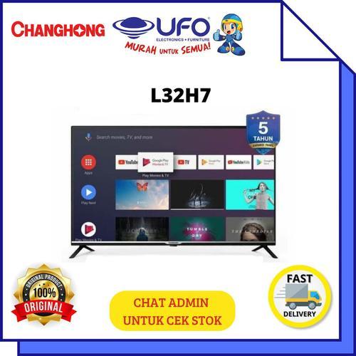 CHANGHONG L32H7 Smart Android 11 LED TV 32 INCH