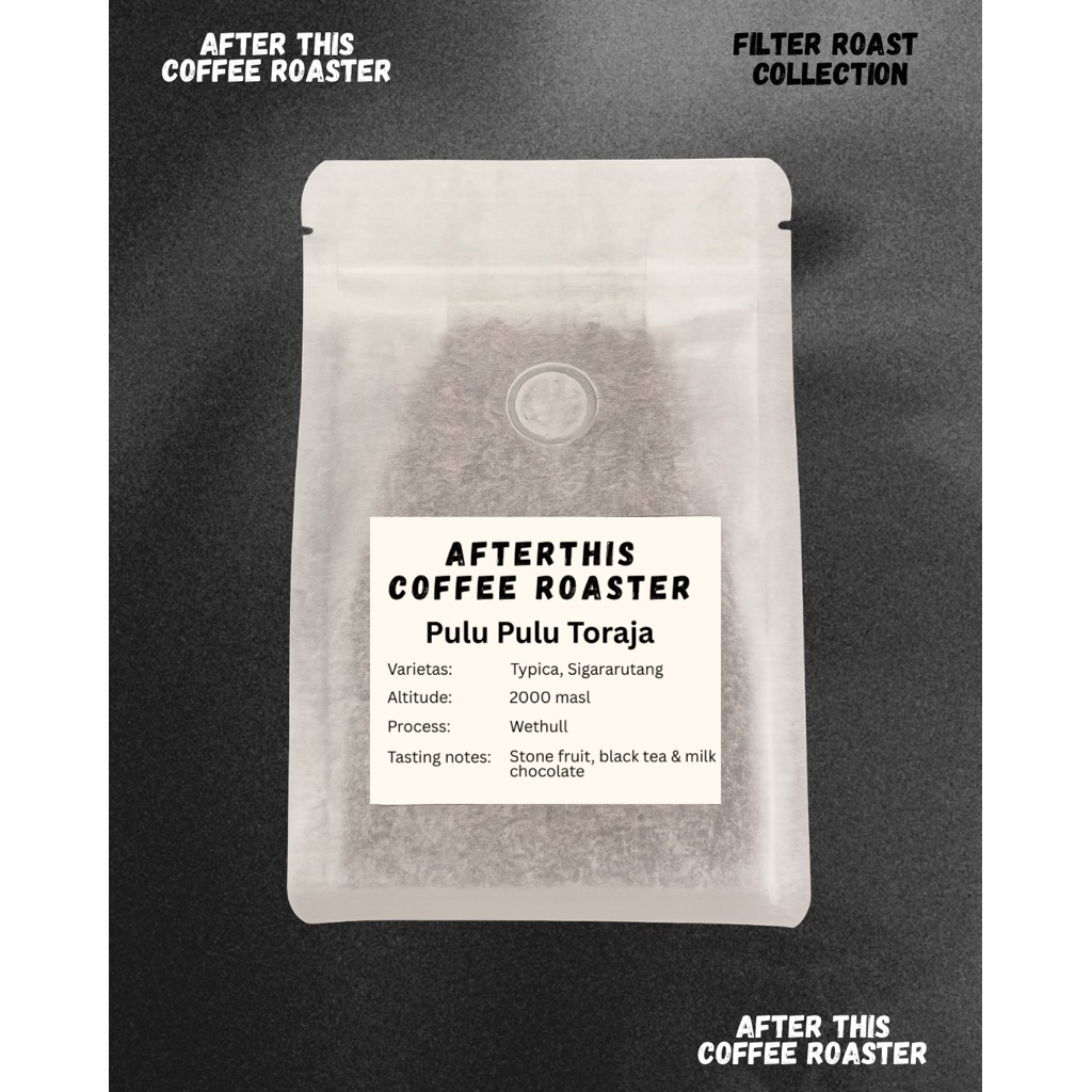 

Toraja Pulu Pulu - Filter Roast - 200gr