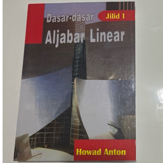 ORIGINAL Buku Dasar-dasar Aljabar Linear Jilid 1 Howard Anton terjemahan Indonesia