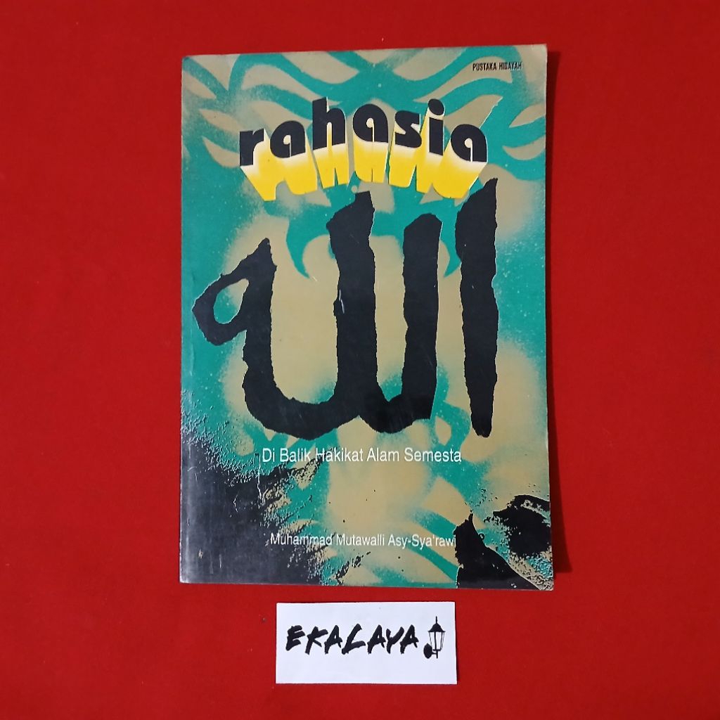 Buku Agama RAHASIA ALLAH DI BALIK HAKIKAT ALAM SEMESTA - Dr. M. Mutawalli Asy-Syarawi