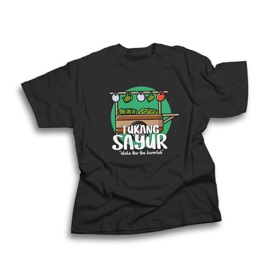 KAOS TUKANG SAYUR KELILING