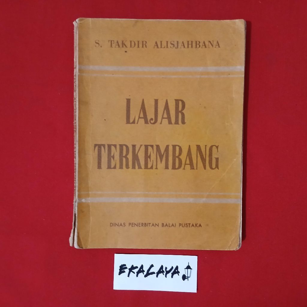 Buku Novel Roman LAJAR TERKEMBANG - S. Takdir Alisjahbana