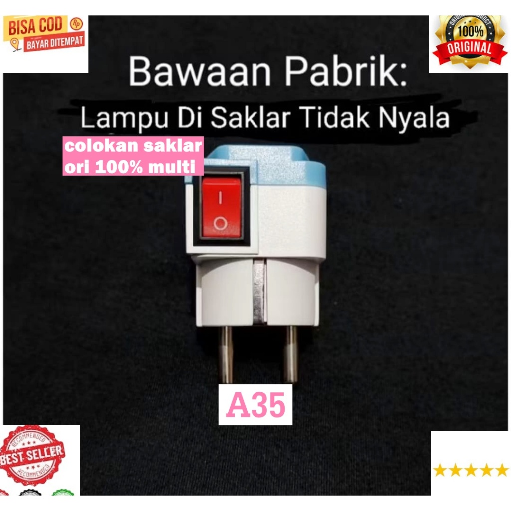 A35 KEPALA COLOK LISTRIK SETRUM COLOKAN SAKLAR ORI 100%  KABEL SAMBUNGAN MULTI OVER STEKER ON OFF TE