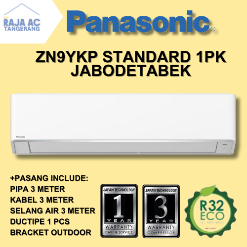 AC Panasonic 1 PK ZN9 STANDARD FREE PASANG + AKSESORIS Raja AC Tangerang