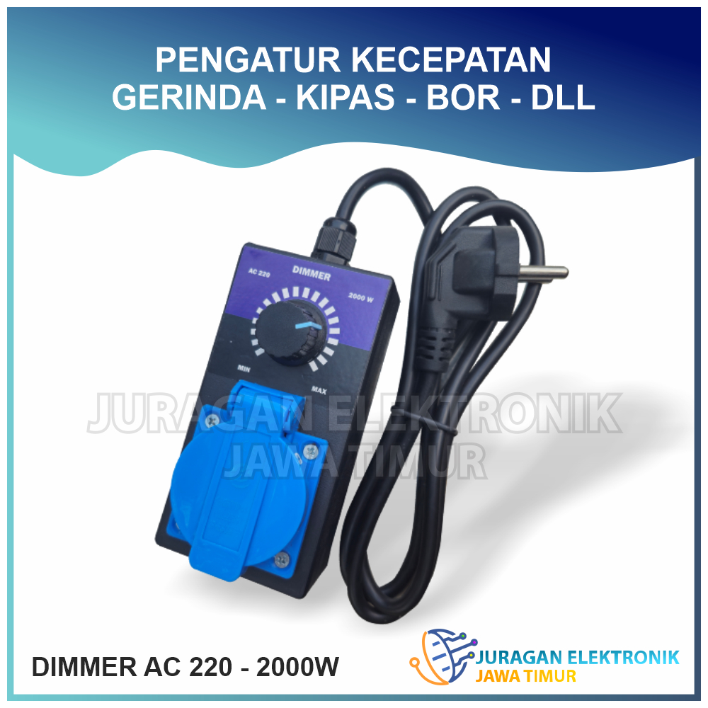 Dimmer 2000W 220V - Pengatur Kecepatan Kipas Bor Gerinda & Lampu LED