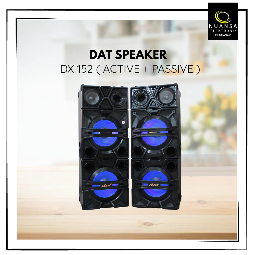 SPEAKER DAT DX 152 (ACTIVE + PASSIVE) - NUANSA ELEKTRONIK DENPASAR