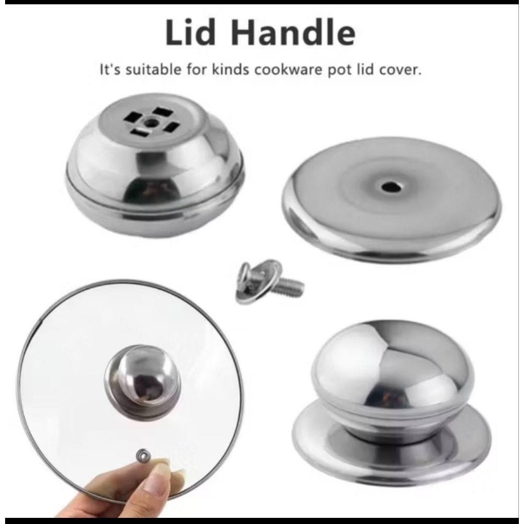 KNOP KNOB PANCI PENTOLAN TUTUP WAJAN HANDLE PEGANGAN PENUTUP WAJAN STAINLESS STEEL