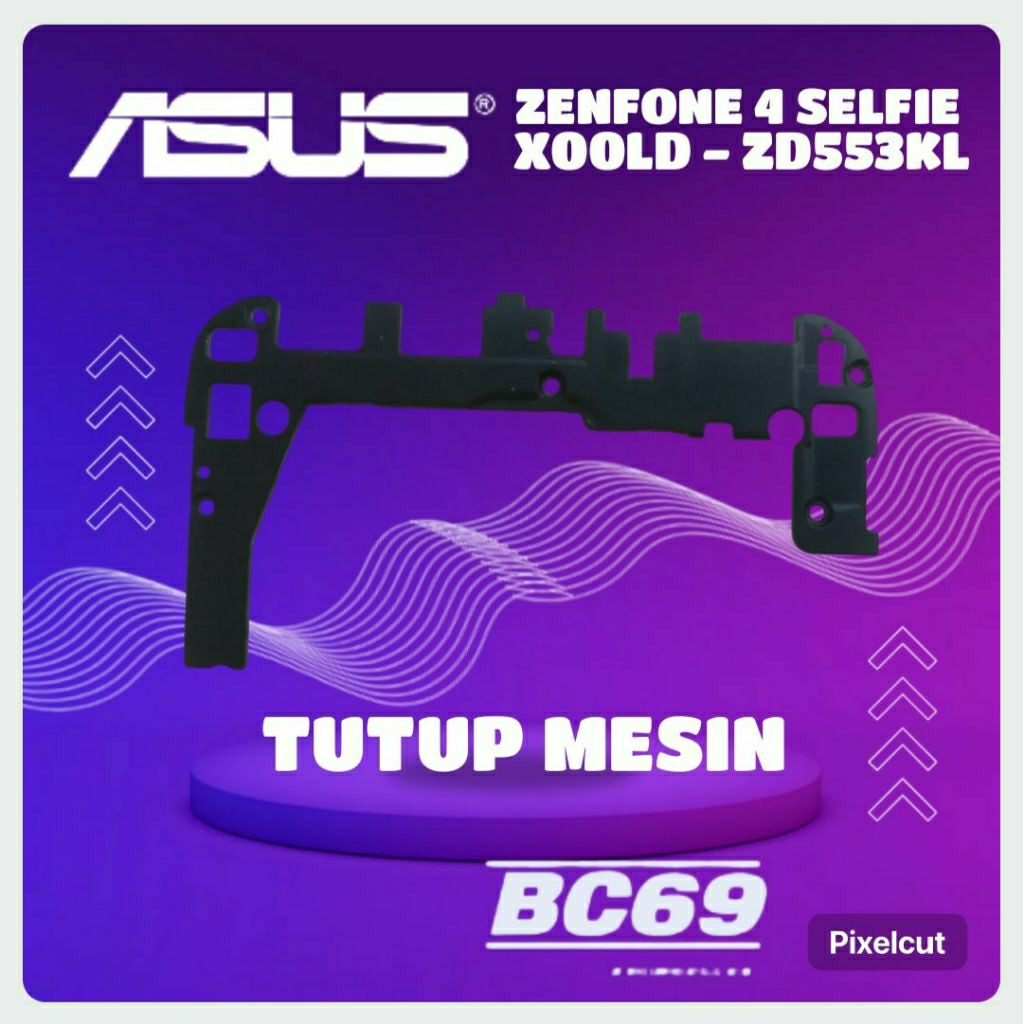 Tutup Mesin Atas Asus Zenfone 4 Selfie X00LD ZD553KL
