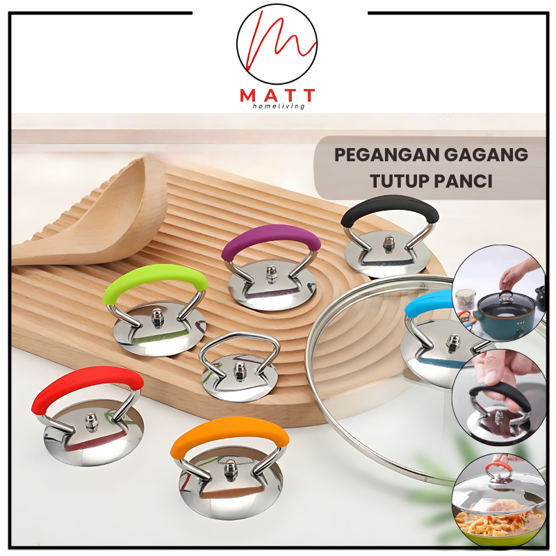 MATT Kenop Knop Silicon Pegangan Gagang Tutup Panci Anti Panas Tutupan Panci Stainless