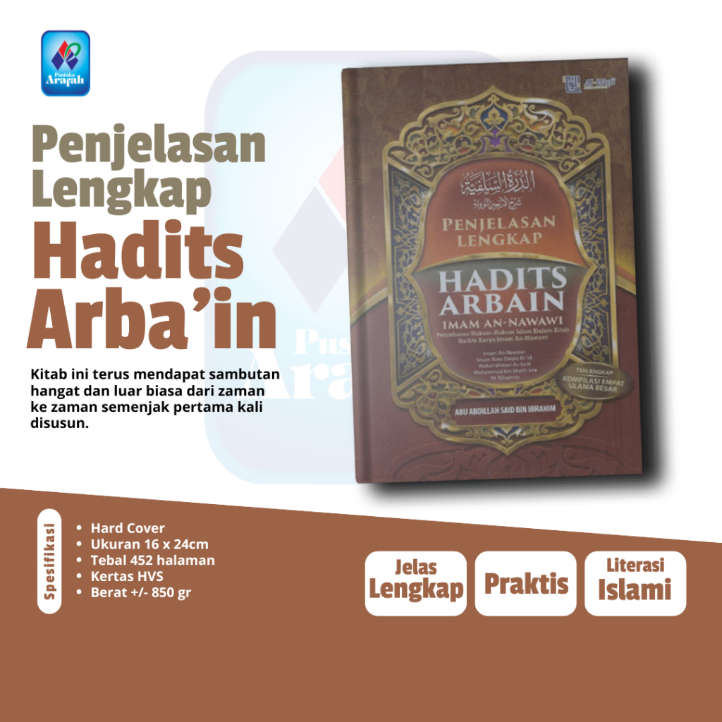 Syarah Penjelasan Lengkap Hadits Arbain Nawawi Ibnu Daqiq As Sa'diy Ibnu Utsaimin Pustaka Arafah Ori