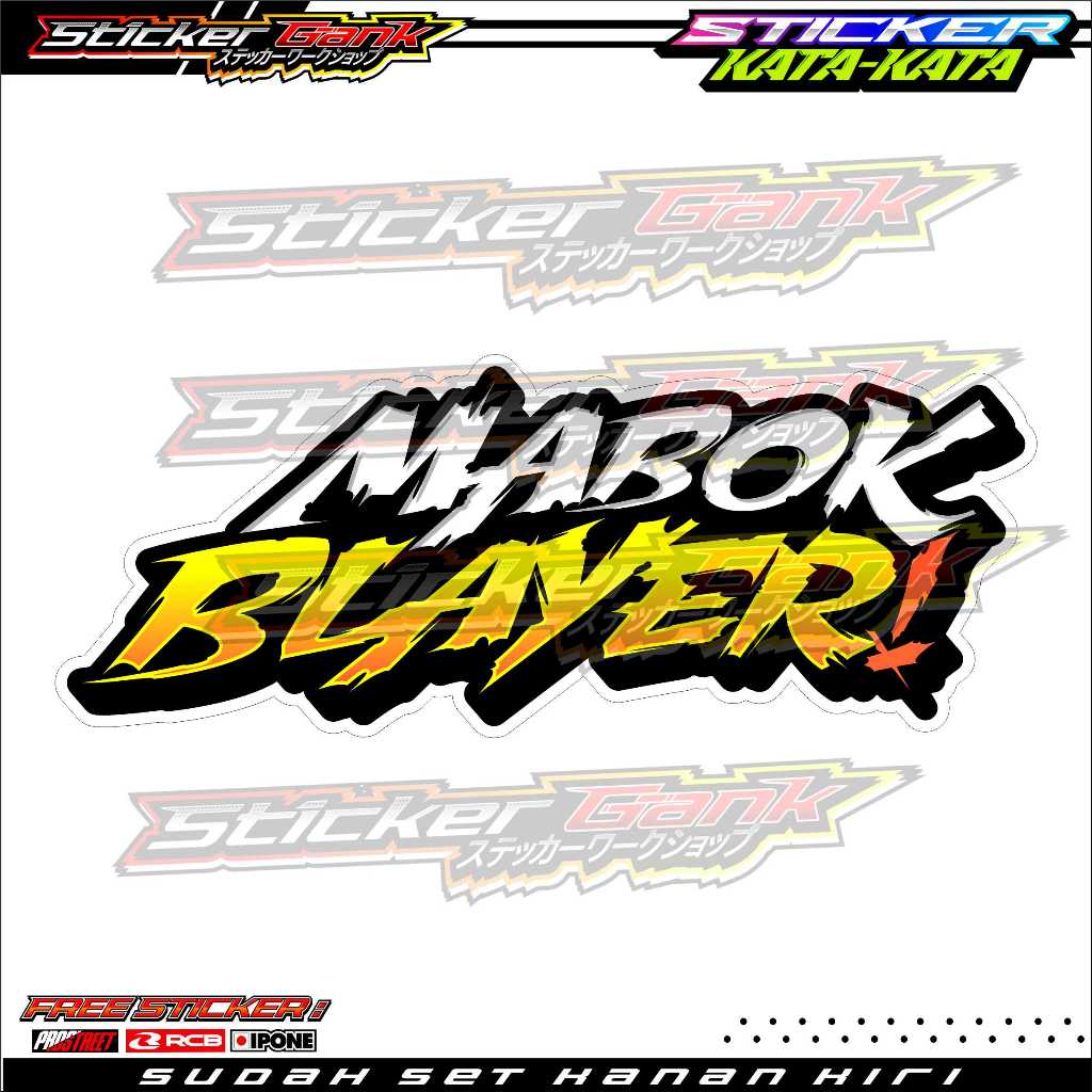 

STICKER KATA-KATA "MABOK BLAYER" VYNIL PREMIUM SUPER GLOSSY