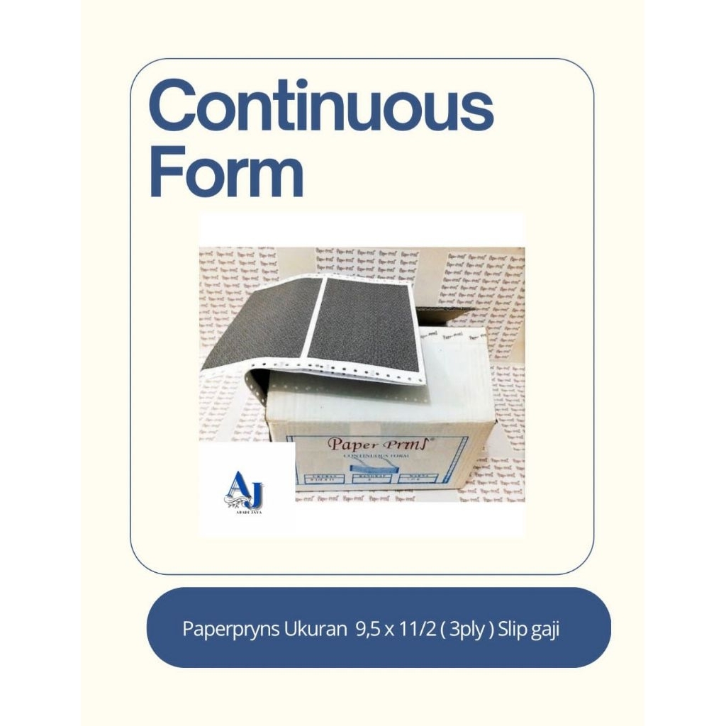 

CONTINUOUS FORM PAPERPRYNS ( 9,5 X 11/2 ) 3 PLY SLIP GAJI