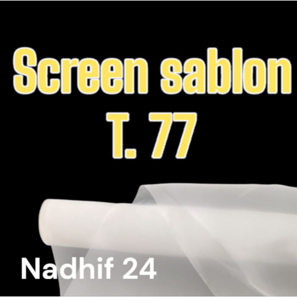 kain monyl screen sablon T.77