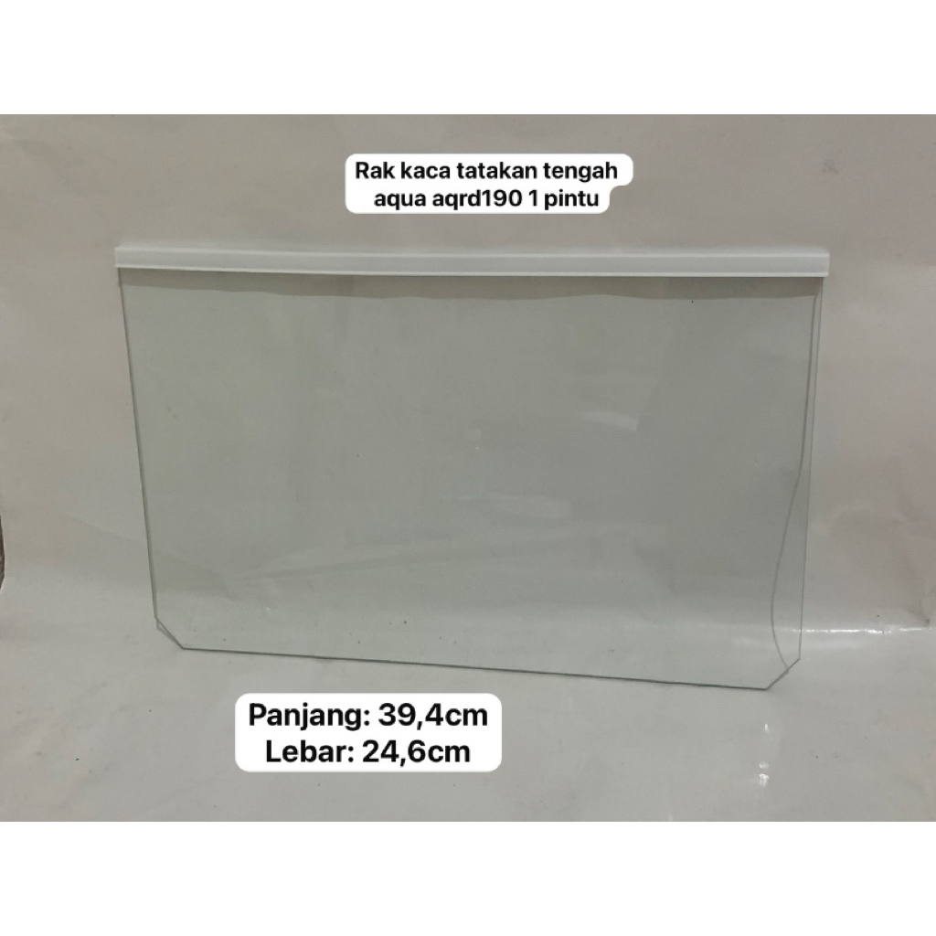 RAK KACA TATAKAN TENGAH KULKAS AQUA AQRD190 1 PINTU SECOND / BEKAS ORIGINAL | RAK KULKAS AQUA TERMUR