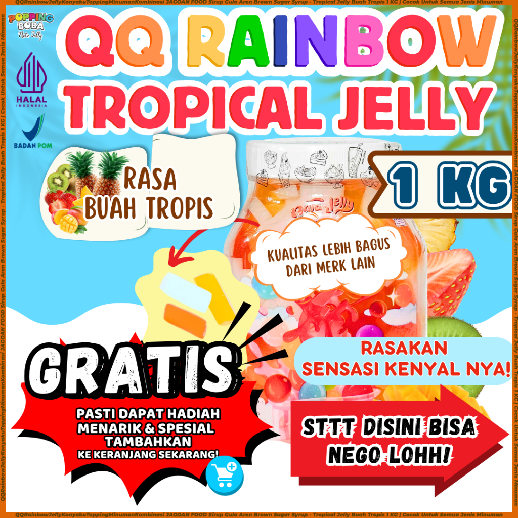 

QQRainbowJellyKonyakuToppingMinumanKombinasi JAGOAN FOOD Sirup Gula Aren Brown Sugar Syrup - Tropical Jelly Buah Tropis 1 KG | Cocok Untuk Semua Jenis Minuman