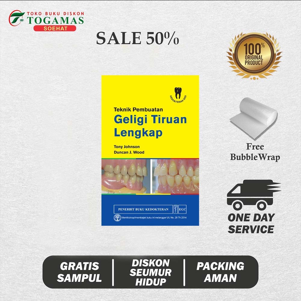 [SALE 50%] TEKNIK PEMBUATAN GELIGI TIRUAN LENGKAP -TONY JOHNSON, DUNCAN J. WOOD