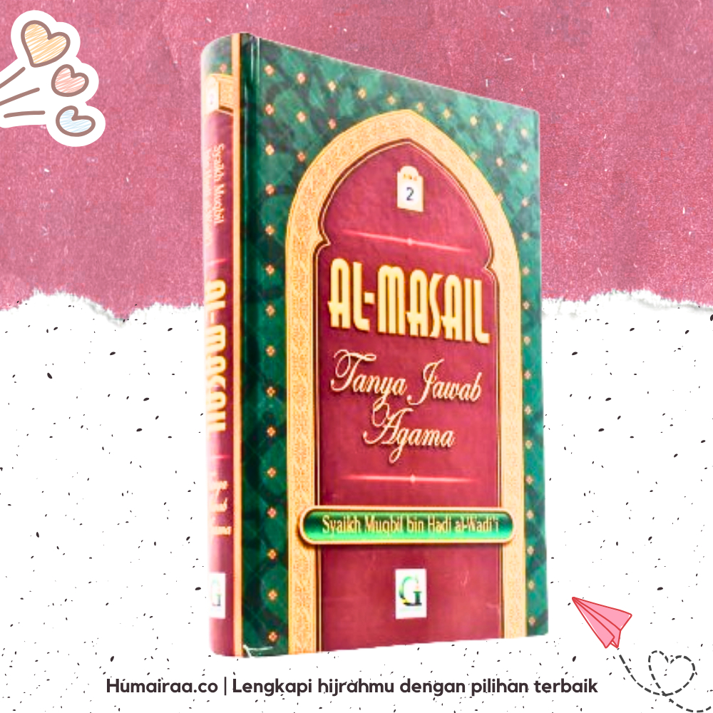 Al Masaail Jilid 2 Syaikh Muqbil Griya Ilmu 100% ORIGINAL TANPA RAGU Buku bacaan kitab agama islam s