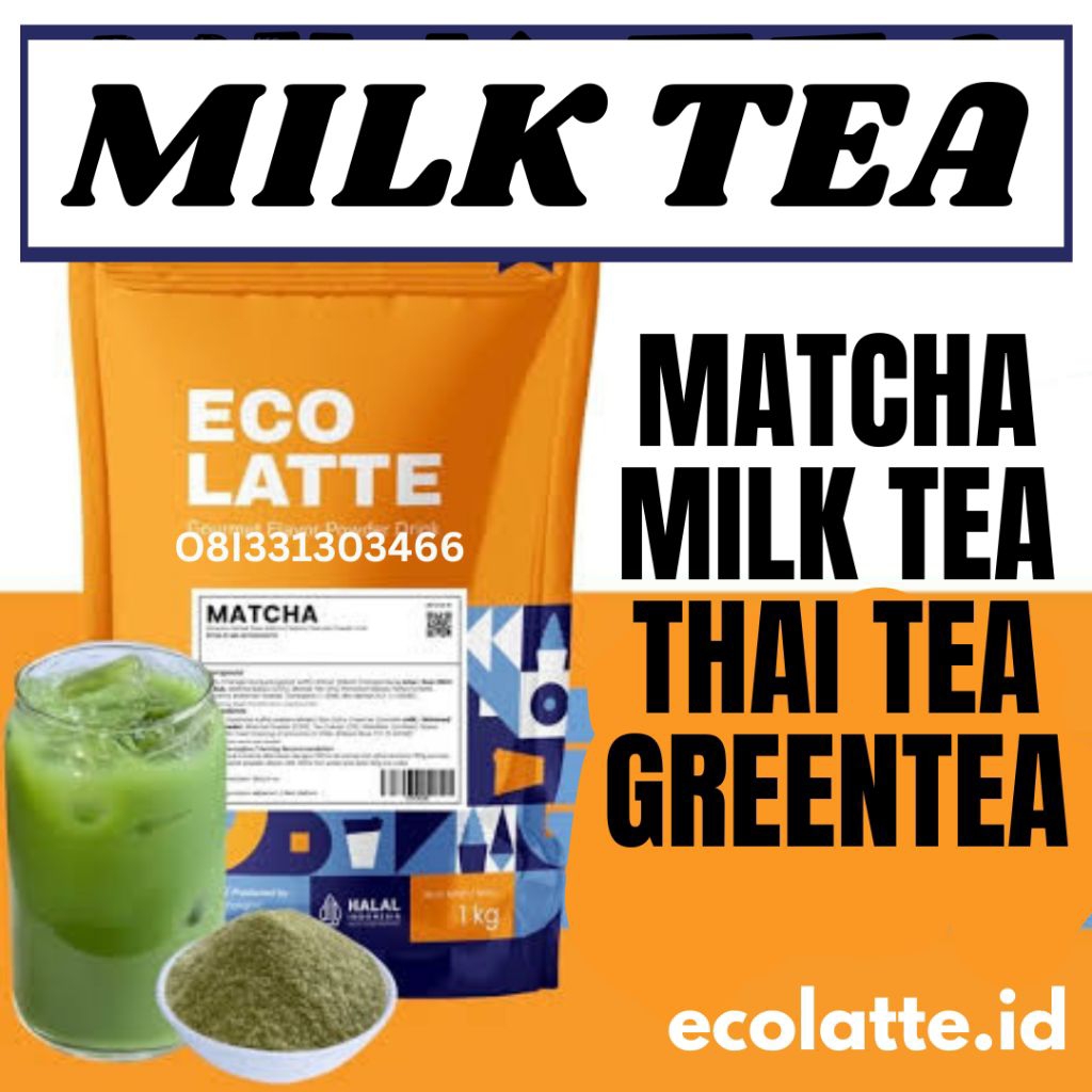 

ECOLATTE MILK TEA GREENTEA MATCHA THAI TEA 1KG SURABAYA
