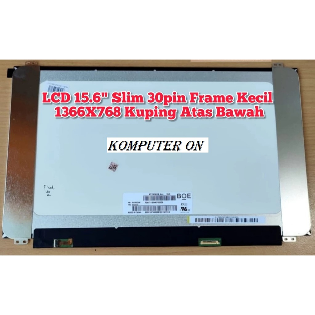 LCD 15.6" HD 1366X768 Atas Bawah Slim 30pin Frame Kecil NT156WHM-N44 V8.0 N156BGA-EA2 B156XTN08.0 N1