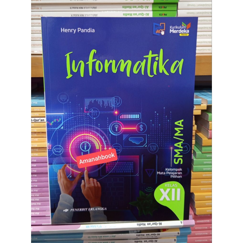 Buku Informatika SMA Kelas 12 Kurikulum Merdeka Erlangga Revisi