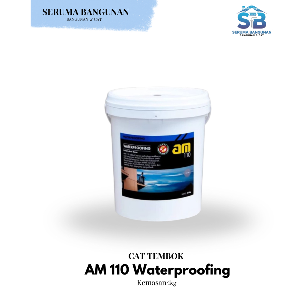 Cat Tembok AM 110 Waterproofing 4 Kg – Cat Anti Bocor Daya Tahan Lama & Perlindungan Maksimal
