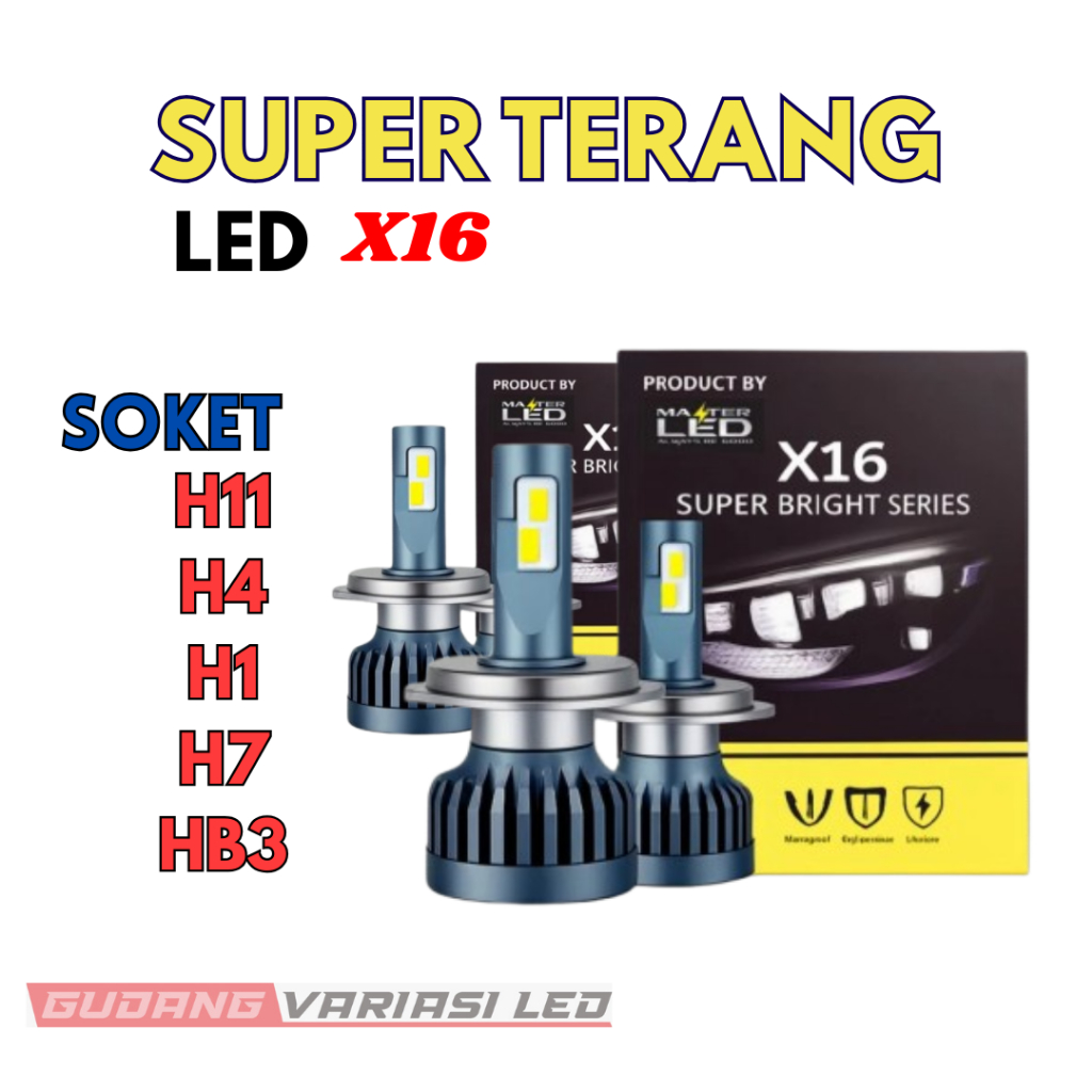 LAMPU LED MOBIL X16 H4 H11 H7 H1 HB3 SUPER TERANG ORIGINAL MASTER LED