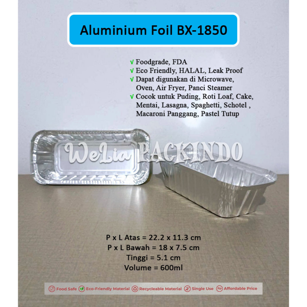 [1 PCS INSTANT] Aluminium Foil Tray BX-1850 + Tutup (DIJUAL TERPISAH) untuk Puding, Roti Loaf, Cake,