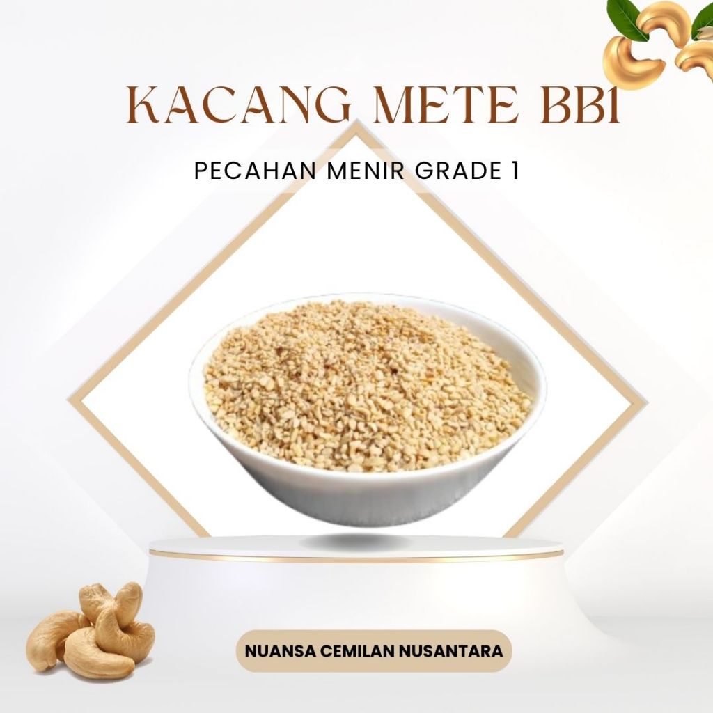 

Kacang Mede Mete Pecahan Menir BB1