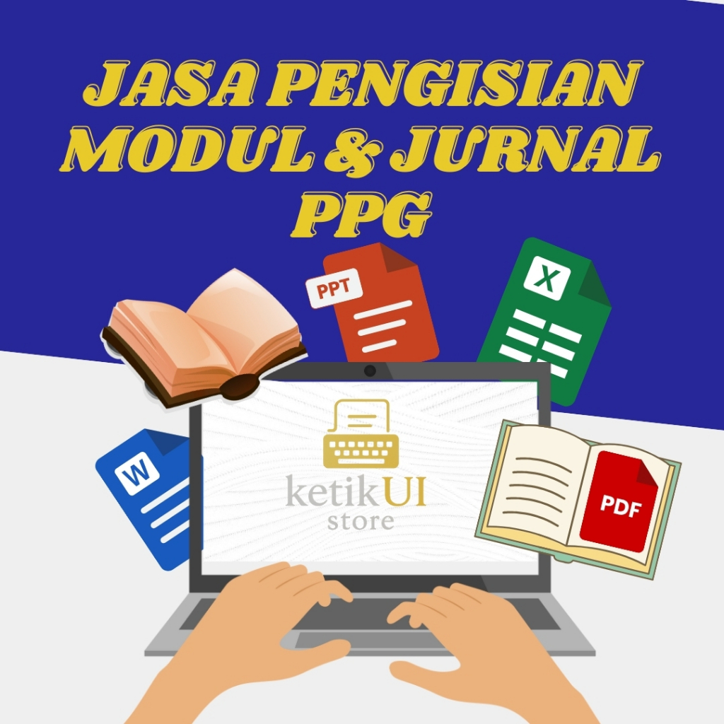 Jasa Pengisian dan Pembuatan Jurnal PPG (Pendidikan Profesi Guru) dan Kunci Jawaban modul 1, modul 2