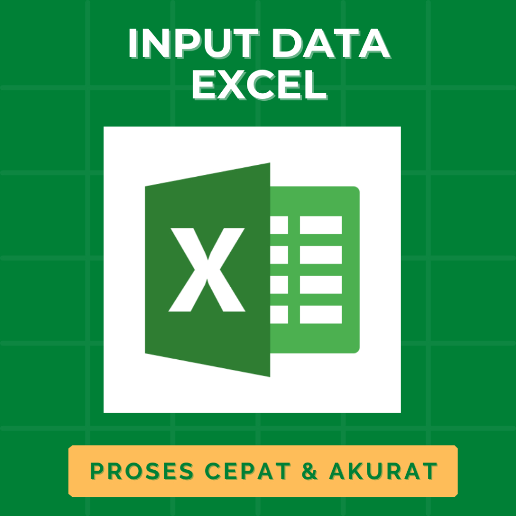 Input Data Excel | Proses Cepat |