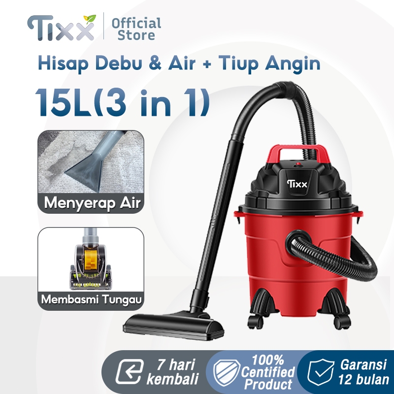 TIXX Dust Mite Vacuum Cleaner 18L  3in1 Vakum/Air Hisap/Blower Wet Dry Penyedot Debu