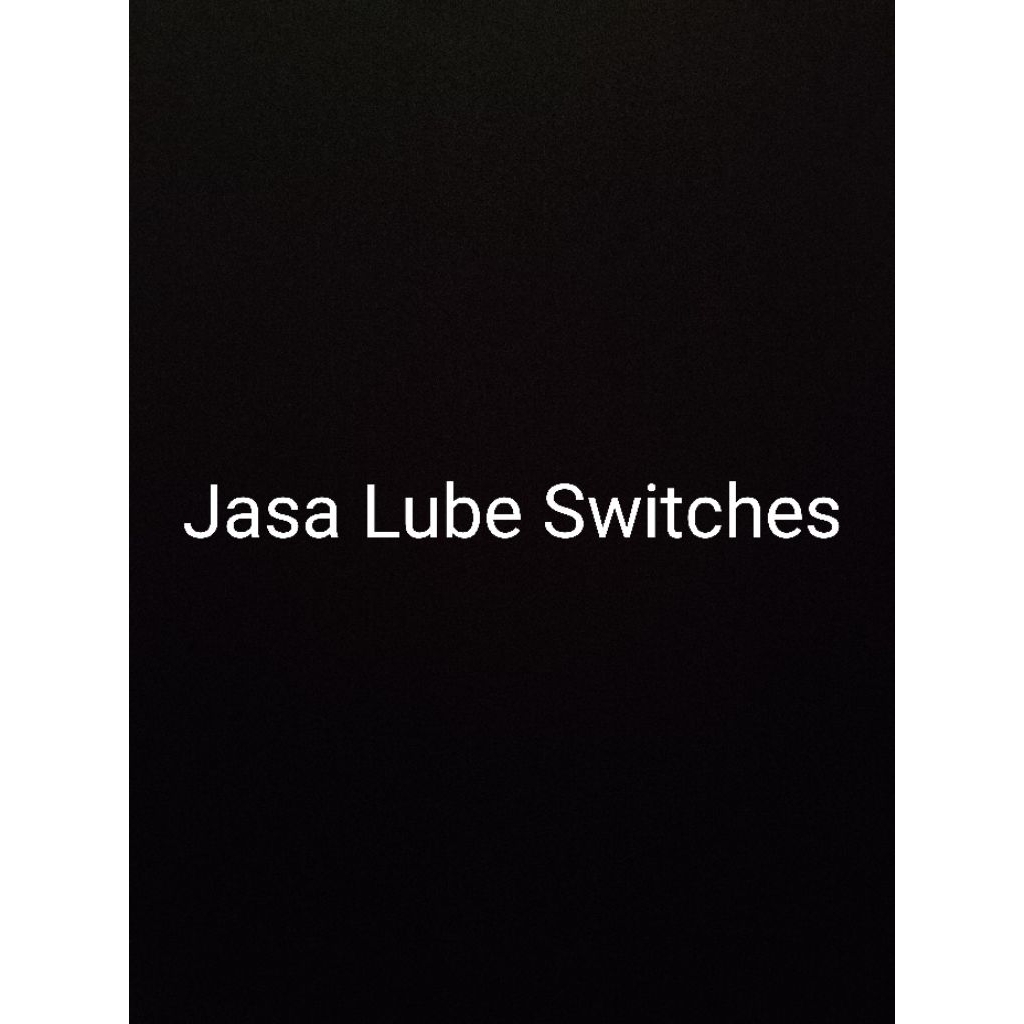 Jasa Lube Switch Mechanical Keyboard