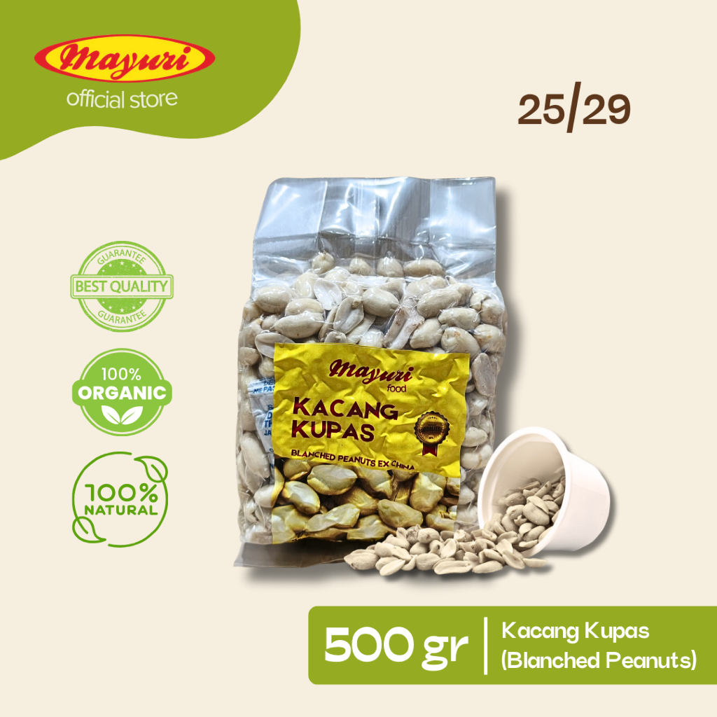 

Kacang Kupas Mentah Jumbo 25/29 [Grade Import] 1KG 500GR | MAYURI