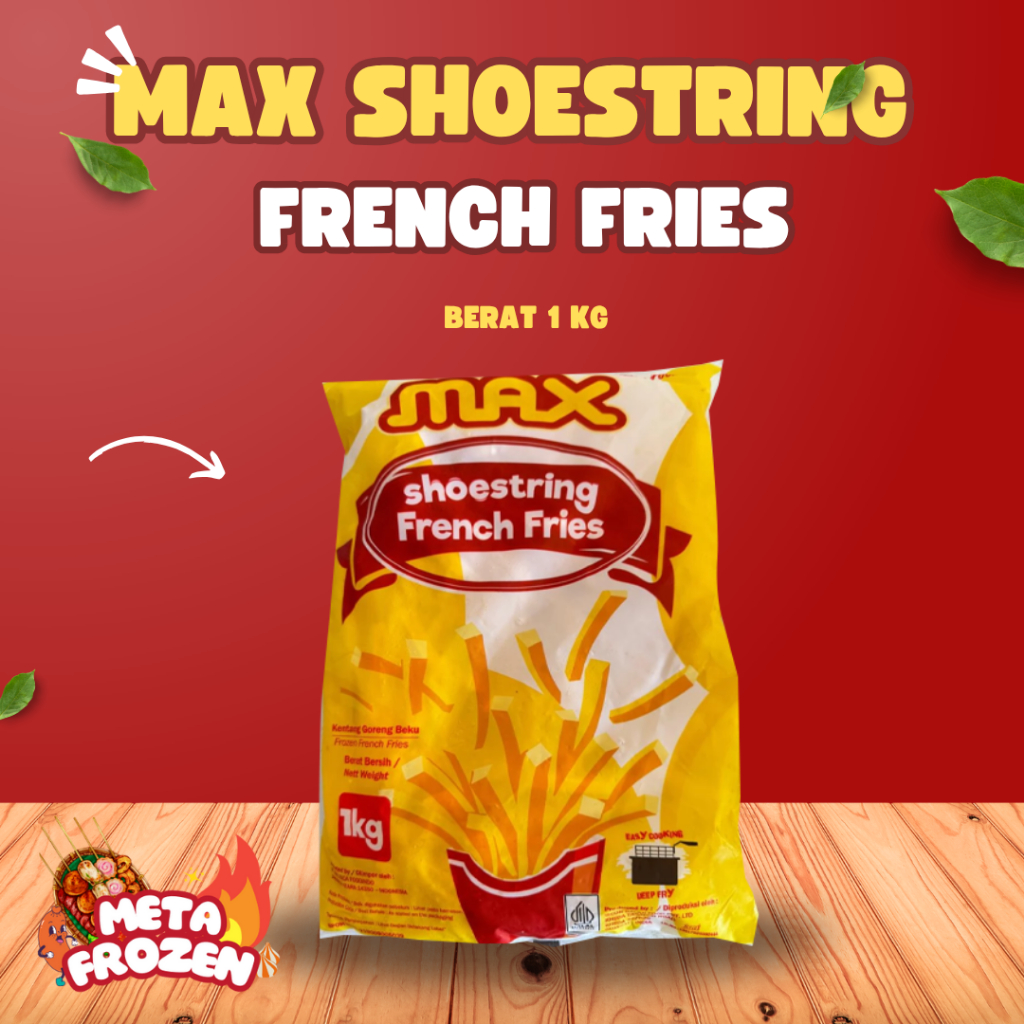 

MAX SHOESTRING FRENCH FRIES BERAT 1000 GR