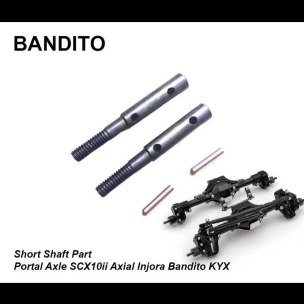 Bandito Axle Shaft Short Part Gardan Portal SCX10 II
