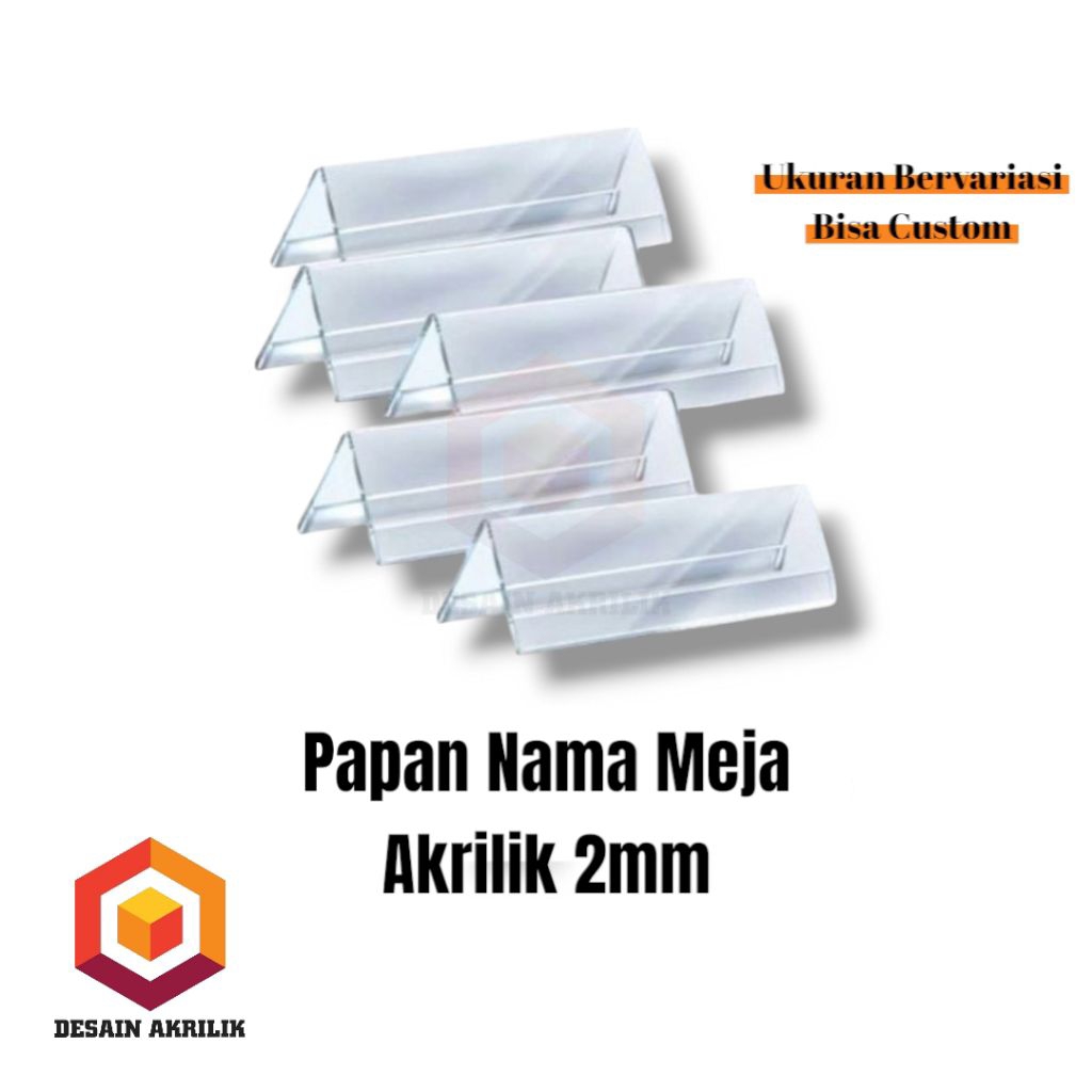 

PAPAN NAMA MEJA/DISPLAY MEJA AKRILIK berbagai ukuran 5x20 5x25 5x30 6x12 6x20 6x25 6x30 7x10 7x20 7x25 7x30 8x20 8x21 8x25 8x30 ketebalan 2mm