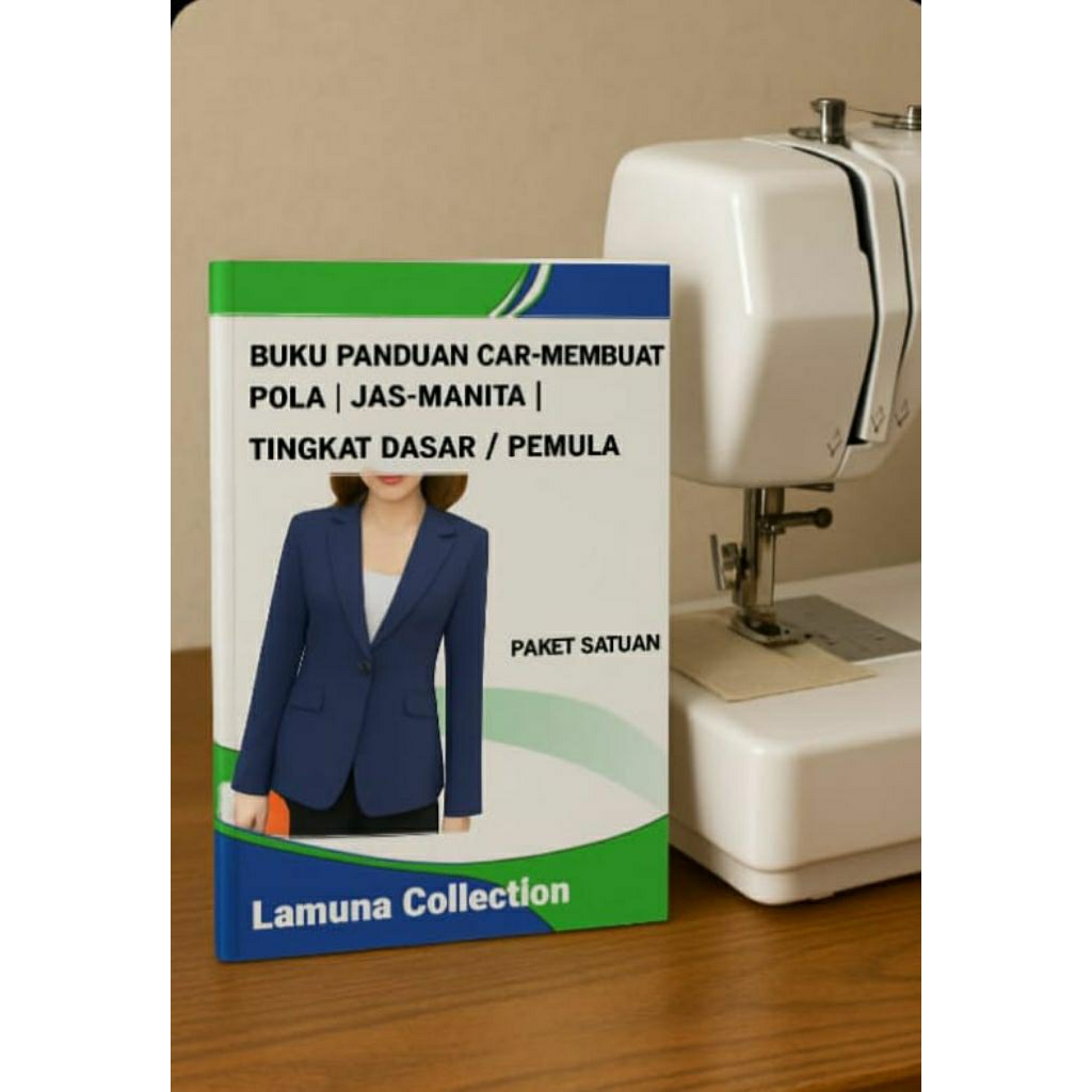BUKU MENJAHIT PANDUAN CARA MEMBUAT POLA JAS WANITA