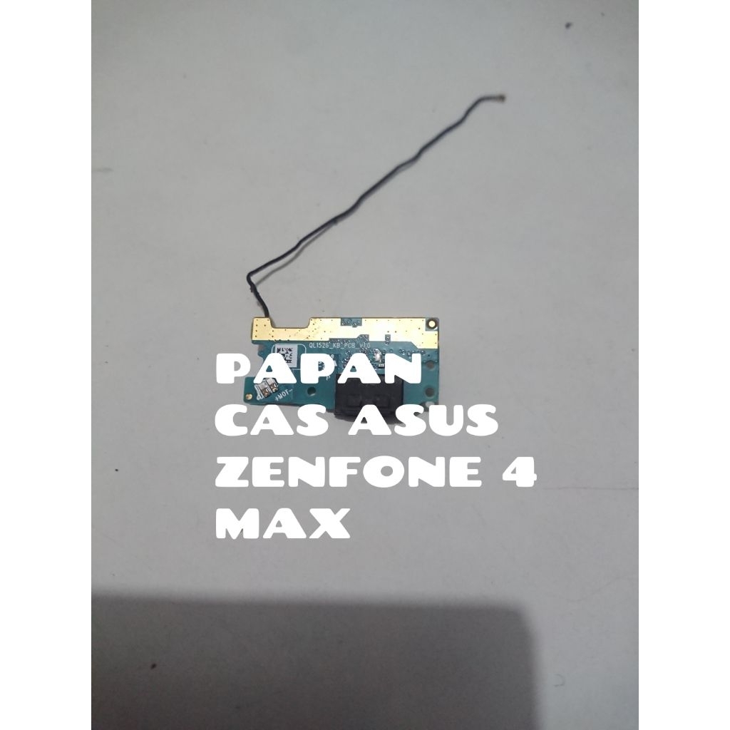 PAPAN CAS ASUS ZENFONE 4 MAX