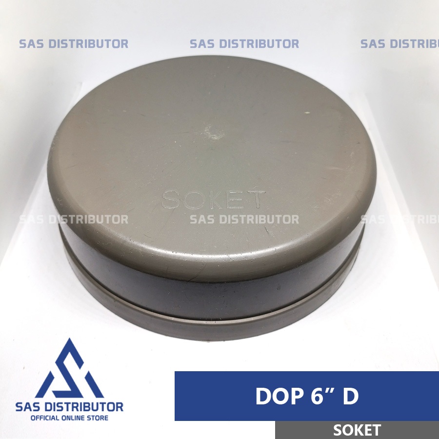 Dop 6" inch D SOKET | Cap 6" inch | Tutup Pipa 6" in PVC | Dop Polos 6 in | Dop Pipa 6 inch