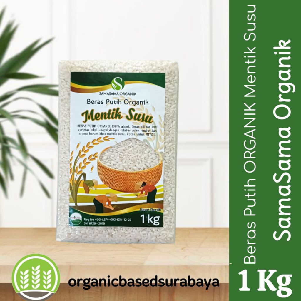 

Beras Putih ORGANIK MENTIK SUSU 1Kg cocok untuk Anak / Beras MPASI Merk SAMASAMA ORGANIKBeras Putih ORGANIK MENTIK SUSU 1Kg cocok untuk Anak / Beras MPASI Merk SAMASAMA ORGANIK
