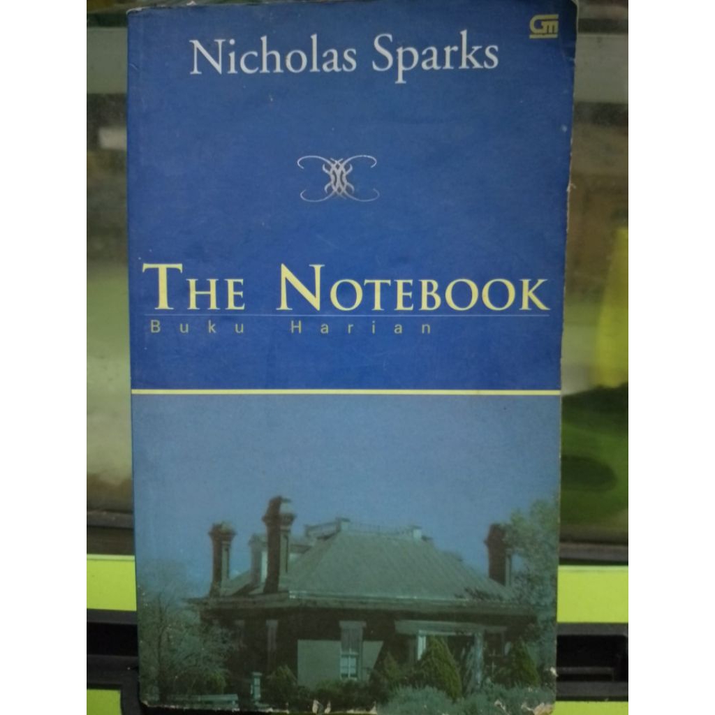 

THE NOTEBOOK - BUKU HARIAN OLEH NICHOLAS SPARKS