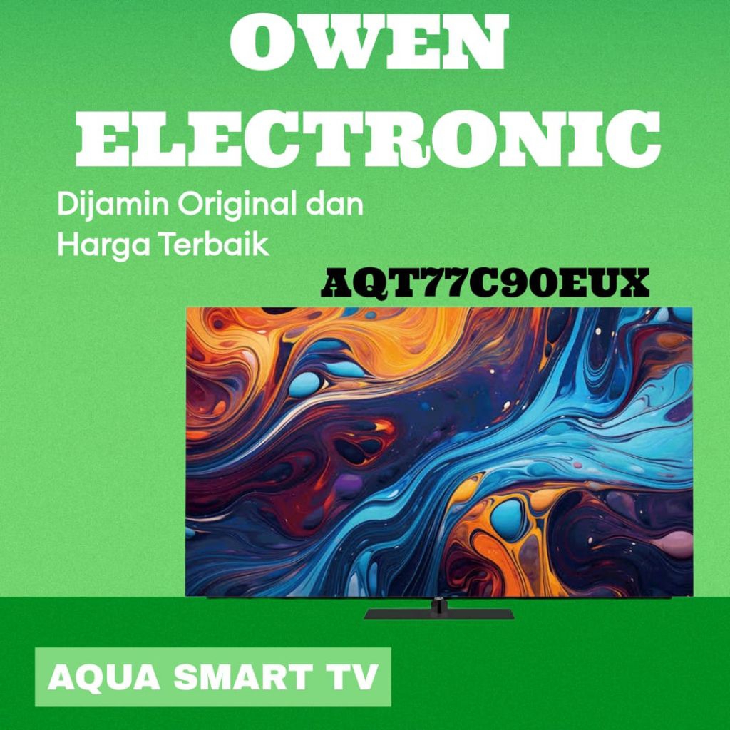 AQUA TV 77 INCH GOOGLE TV
AQT77C90EUX OLED