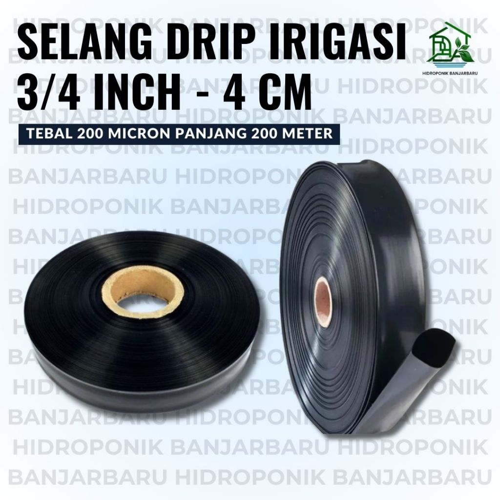 SELANG DRIP IRIGASI 3/4 INCH - 4 CM PANJANG 200 METER TEBAL 200 MICRON ROLL