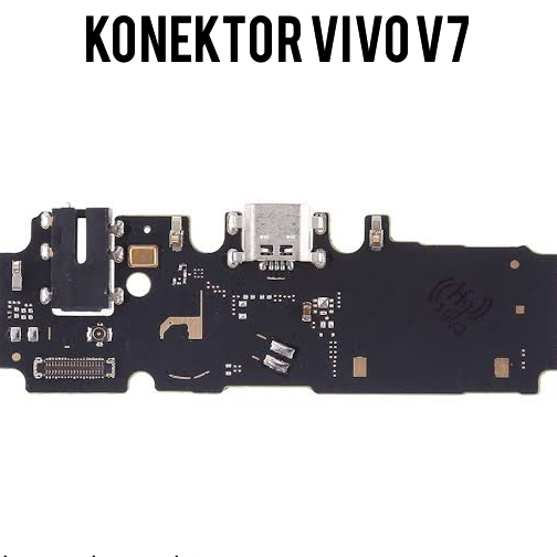 PAPAN PCB / PAPAN CAS + KONEKTOR CAS FOR VIVO V7+