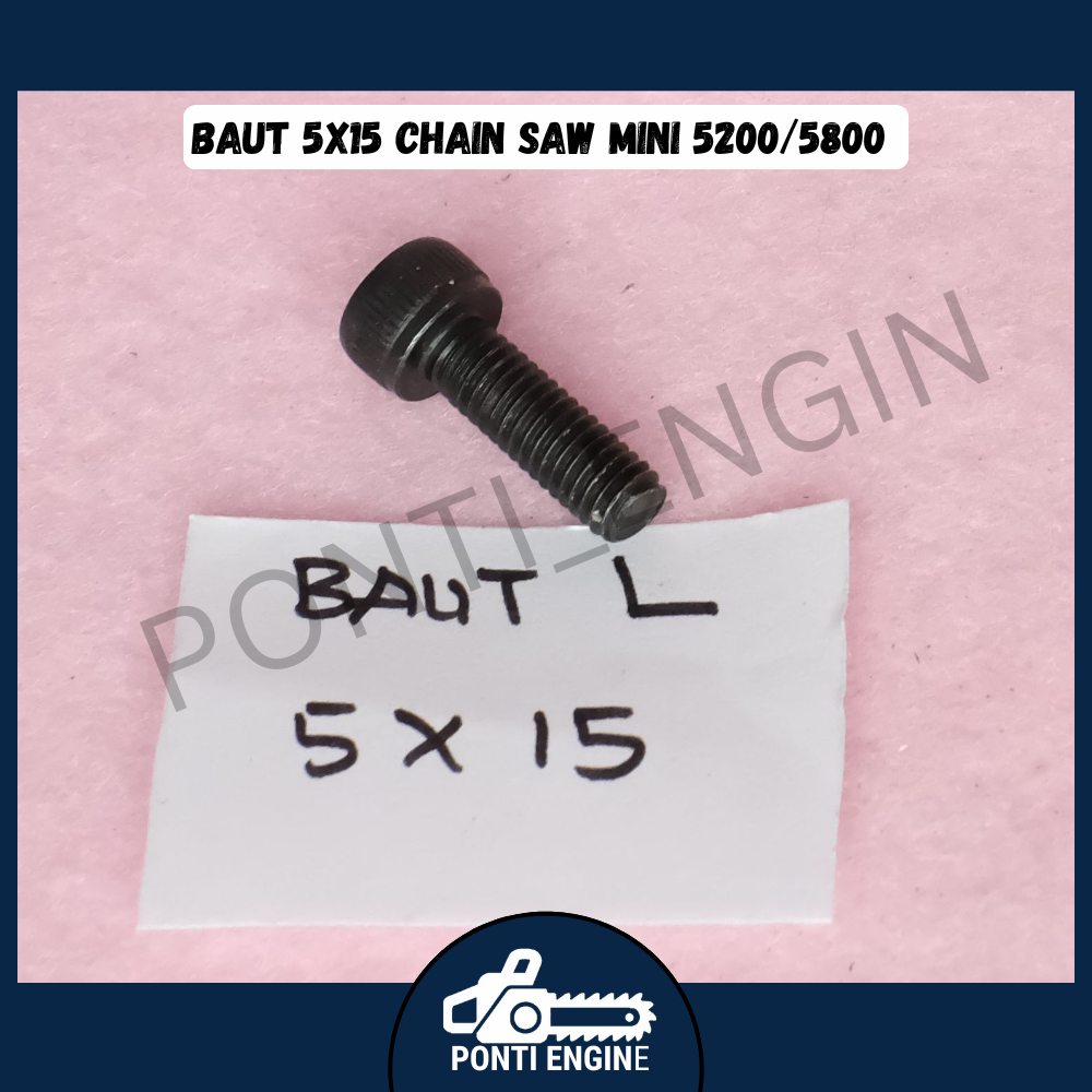 Baut 5x15 Chain Saw Mini 5200/5800