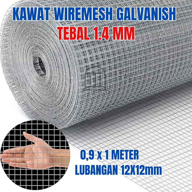Kawat Wiremesh Galvanis Lubangan 12x12mm | Tebal 1.2mm & 1.4mm