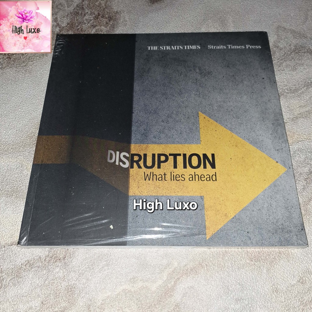 Buku Disruption What Lies Ahead Singapore economy political landscape way of life The Straits Times 