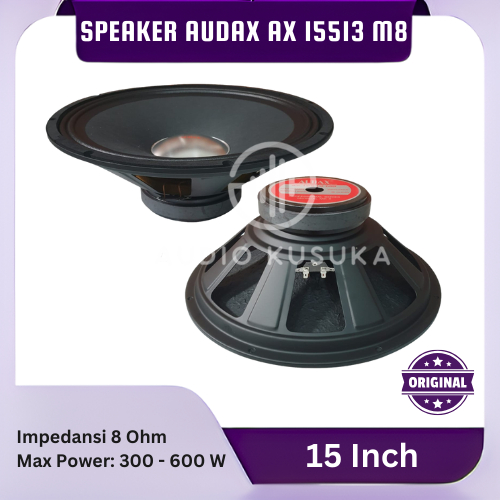 SPEAKER AUDAX AX 15513 M8 FULL RANGE SPEAKER 15 INCH 300-600 WATT AUDAX ORIGINAL